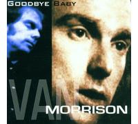 Morrison,Van - Goodbye Baby