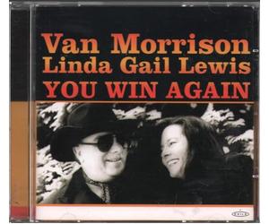 Morrison,Van & Lewis,Linda Gail - You Win Again W/Linda Gail Lewis