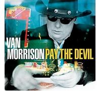 Morrison, Van - Pay The Devil