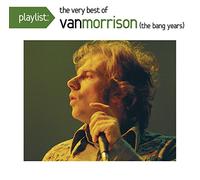 Morrison, Van - Playlist: The Very Best Of Van Morrison - The Bang