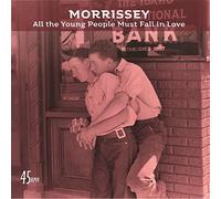 Morrissey - All The Young People Must Fall In Love (7")