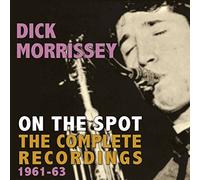 Morrissey, Dick - N The Spot: