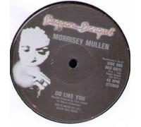 MORRISSEY MULLEN - MORRISSEY MULLEN - DO LIKE YOU - 12 inch vinyl