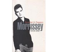 Morrissey: Scandal & Passion