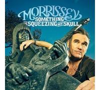 Morrissey - Something is Squeezing My Skull