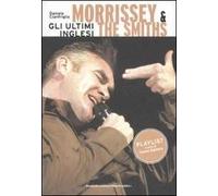 Morrissey & The Smits. Gli ultimi inglesi