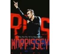 Morrissey - Who Put the M in Manchester