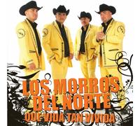 Morros Del Norte - Que Vida Tan Vivida