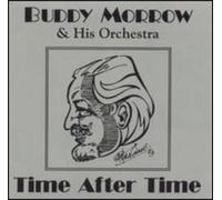 Morrow, Buddy & His Orchestra - Time After Time