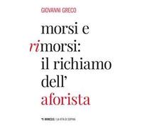 Morsi e rimorsi: il richiamo dell'aforista