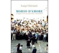 Morso d'amore. Viaggio nel tarantismo salentino