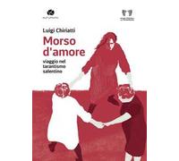 Morso d'amore. Viaggio nel tarantismo salentino
