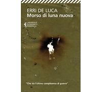 Morso di luna nuova. Racconto per voci in tre stanze