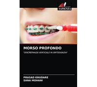 MORSO PROFONDO: "DISCREPANZA VERTICALE IN ORTODONZIA"