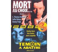 Mort au choix;témoin a abattre