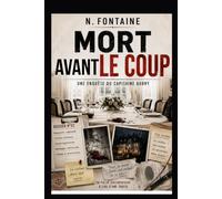 Mort avant le coup: Une enquête du Capitaine Aubry