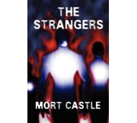 Mort Castle The Strangers (Tascabile)