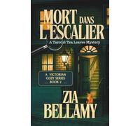 Mort dans L’escalier: Un mystère cosy victorien avec des éléments paranormaux