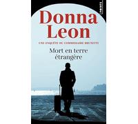 Mort en terre étrangère: Une enquête du commissaire Brunetti