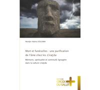 Mort et funérailles : une purification de l’âme chez les Ciraŋba: Mémoire, spiritualité et continuité lignagère dans la culture ciraŋba