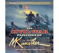 Mort Knstler The Civil War Paintings of Mort Kunstler Volume (Copertina rigida)