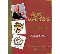 Mort Walker's Private Scrapbook: Celebrating a Life of Love and Laughter