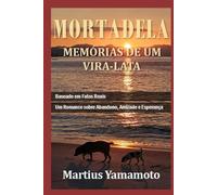 Mortadela: Memórias de um Vira-Lata