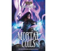 Mortal Coils: The Necromancer's Apprentice Book 1: 8