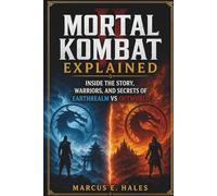 Mortal Kombat II Explained: Inside the Story, Warriors, and Secrets of Earthrealm vs Outworld