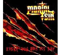 Mortal Sin - Every Dog Has Its Day