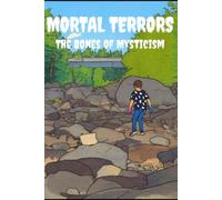 Mortal Terrors: The Bones of Mysticism