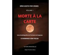 MORTE Á LA CARTE: O DOMINGO SEM FOLGA