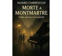 Morte a Montmartre: Ombre nascoste tra le melodie