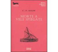 Morte a vele spiegate.