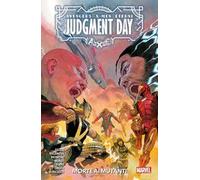 Morte ai mutanti. A.X.E. Judgment day