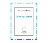 Morte ai poveri