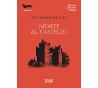 Morte al castello - Wynne Anthony