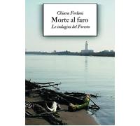 Morte al faro. Le indagini del Foresto