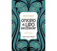 Morte al Lido Kritzendorf. Il quinto caso di Ernestine e Anton - Maly Beate