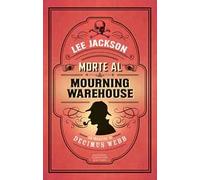 Morte al Mourning Warehouse