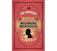 Morte al Mourning Warehouse