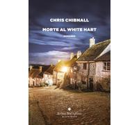 Morte al White Hart - Chibnall Chris