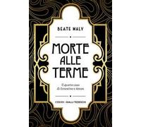 Morte alle terme. Il quarto caso di Ernestine e Anton