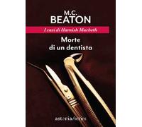 Morte di un dentista. I casi di Hamish Macbeth