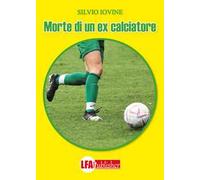 Morte di un ex calciatore