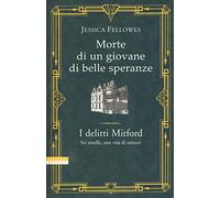Morte di un giovane di belle speranze. I delitti Mitford