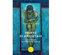 Morte di un liutaio. Le vicende di Giuseppe Rocca