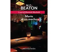 Morte di un macho. I casi di Hamish Macbeth