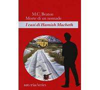 Morte di un nomade. I casi di Hamish Macbeth