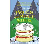 Morte di una moglie perfetta. I casi di Hamish Macbeth